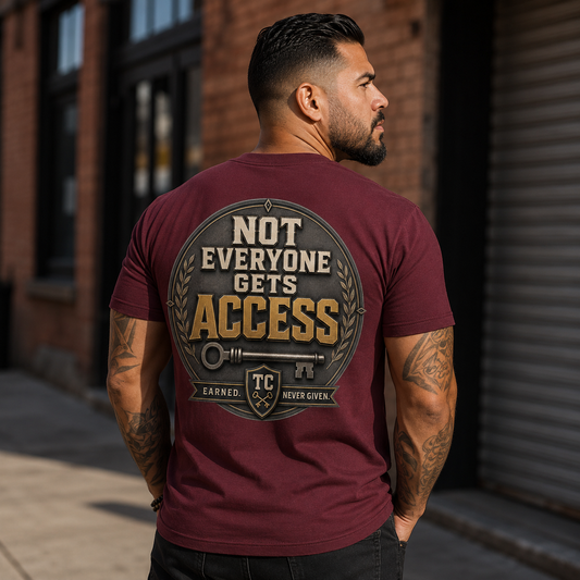 Not Everyone get Access Tee