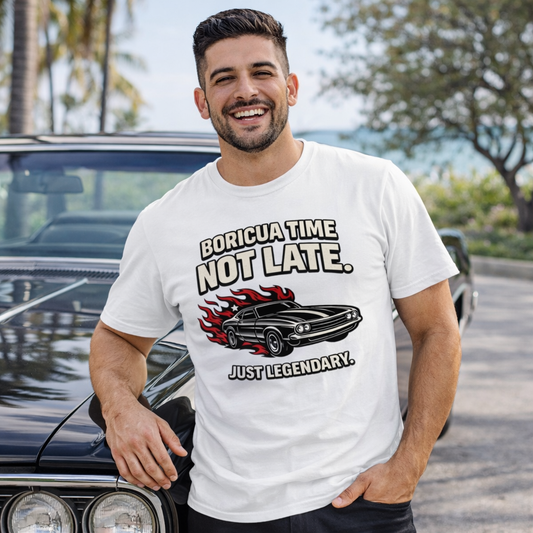 Boricua Time T-Shirt – Not Late, Just Legendary