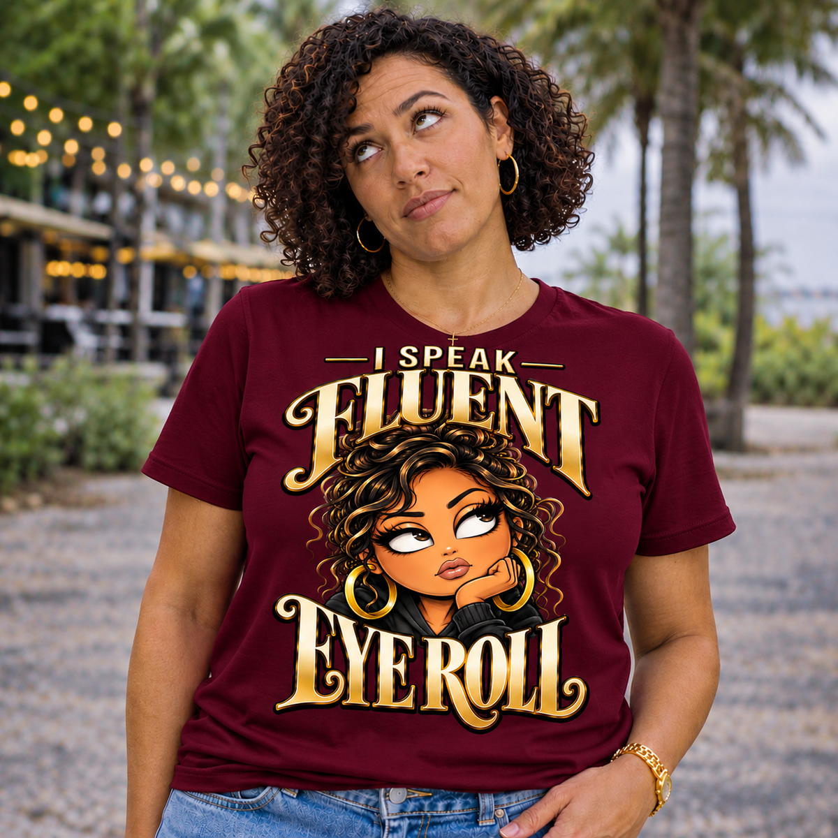 I speak Fluent Eyeroll Tee