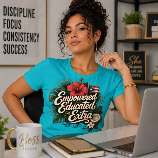 Empowered, Educated, Extra Tee