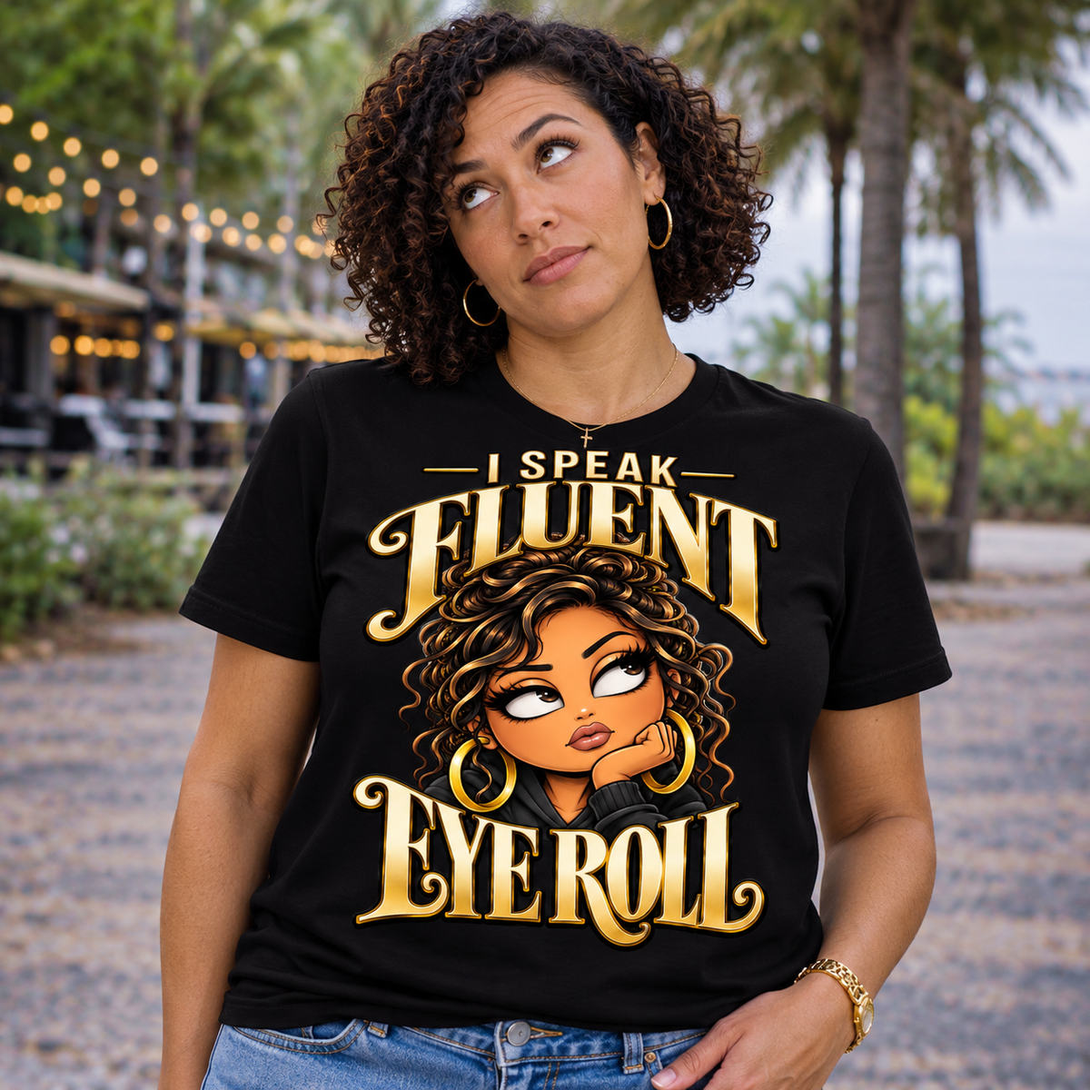 I speak Fluent Eyeroll Tee