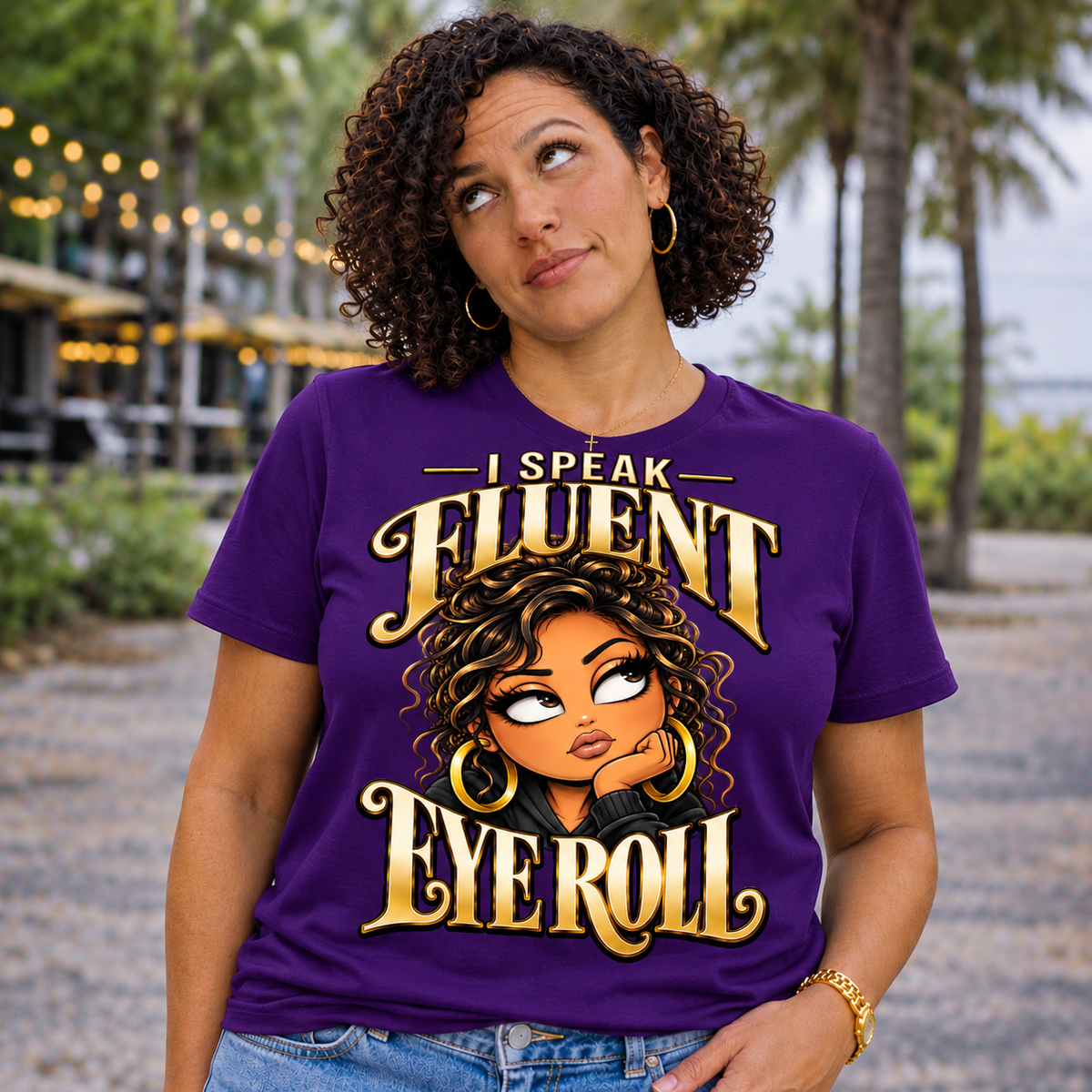 I speak Fluent Eyeroll Tee